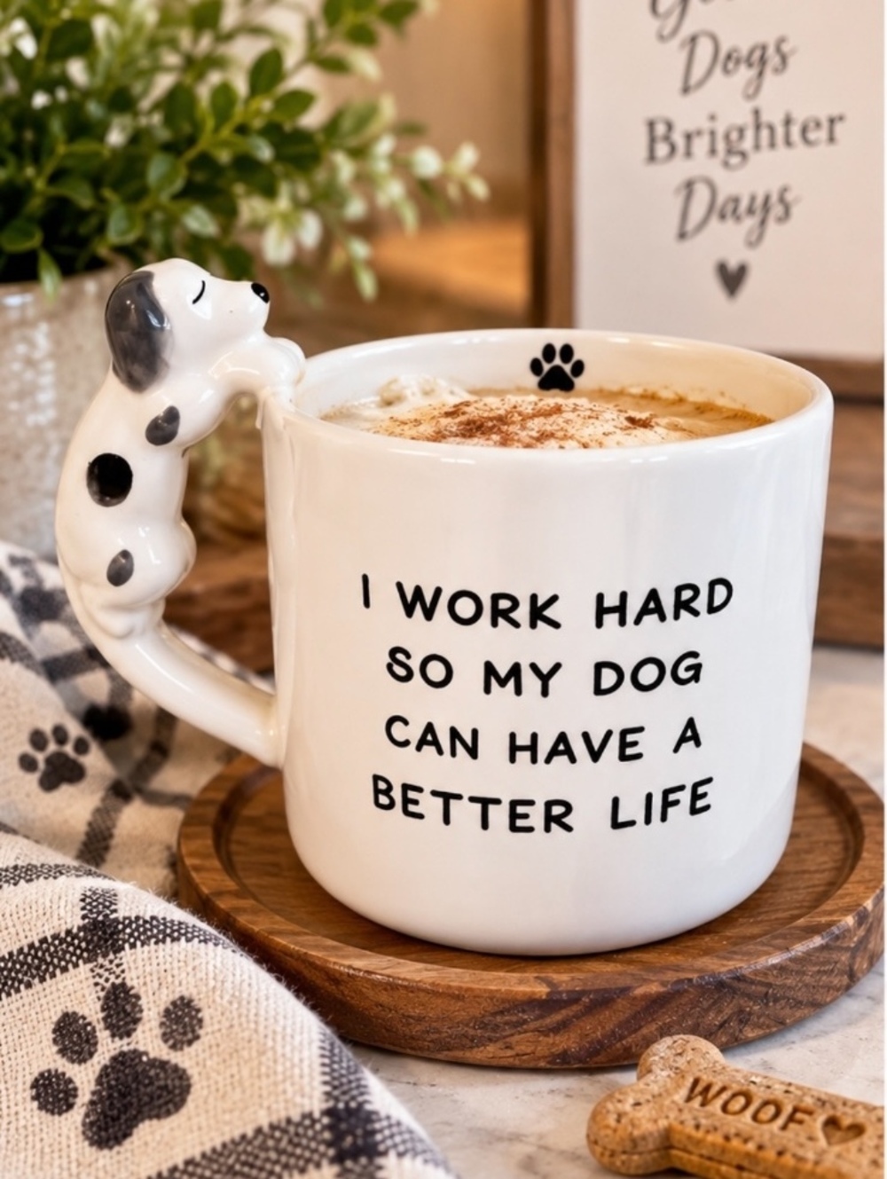 Mud Pie Dog Mug “I Work Hard So My Dog Can Have a Better Life” Sculpted Handle